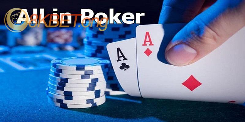 All in Poker là gì?